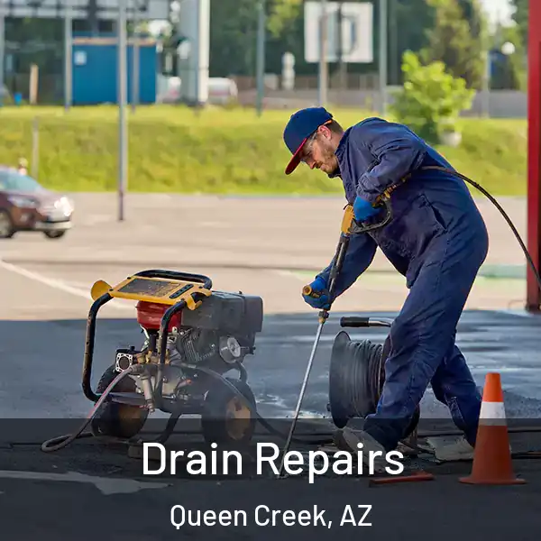  Drain Repairs Queen Creek, AZ