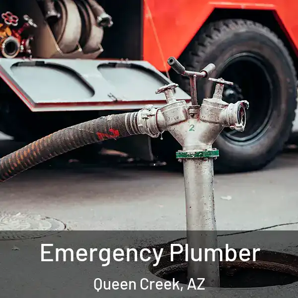  Emergency Plumber Queen Creek, AZ