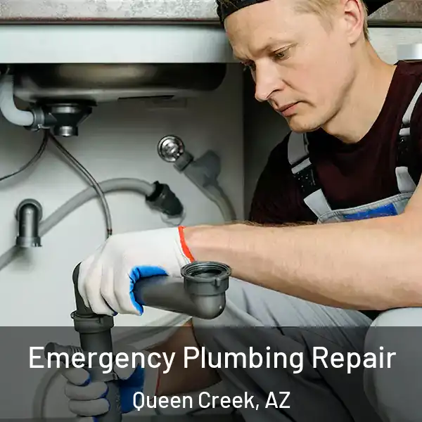  Emergency Plumbing Repair Queen Creek, AZ