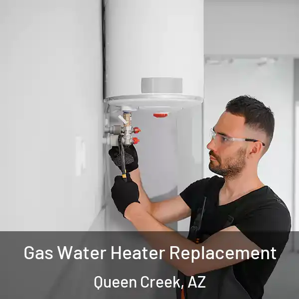  Gas Water Heater Replacement Queen Creek, AZ