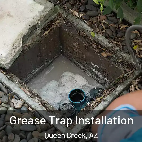 Grease Trap Installation Queen Creek, AZ