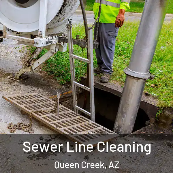 Sewer Line Cleaning Queen Creek, AZ