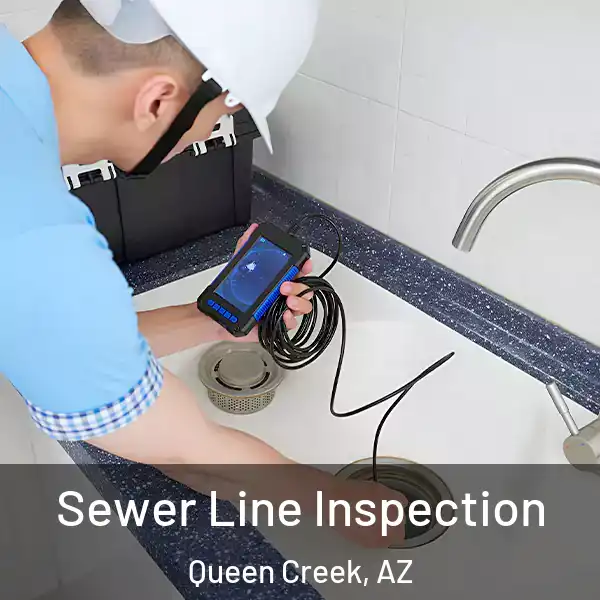  Sewer Line Inspection Queen Creek, AZ
