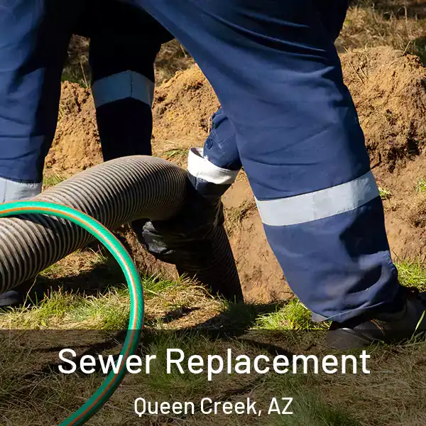  Sewer Replacement Queen Creek, AZ