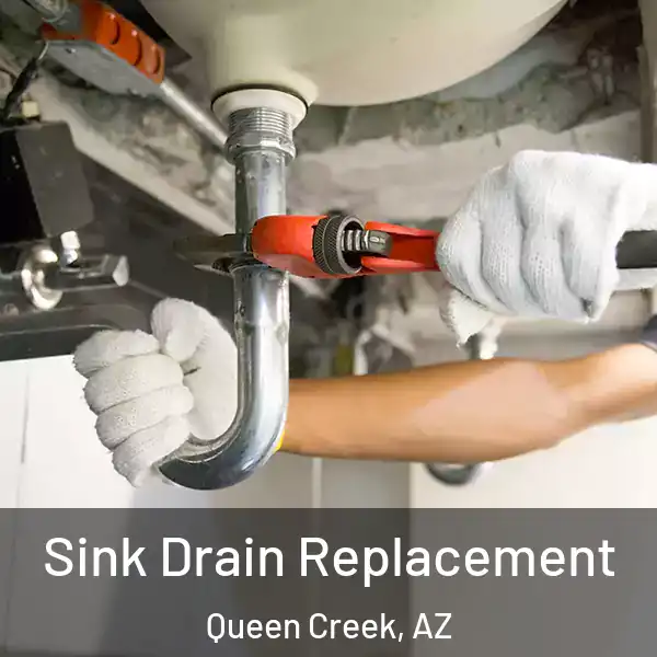  Sink Drain Replacement Queen Creek, AZ