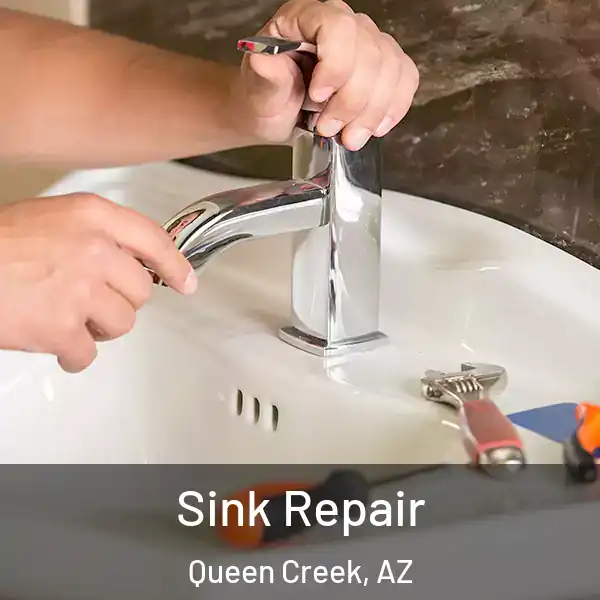  Sink Repair Queen Creek, AZ