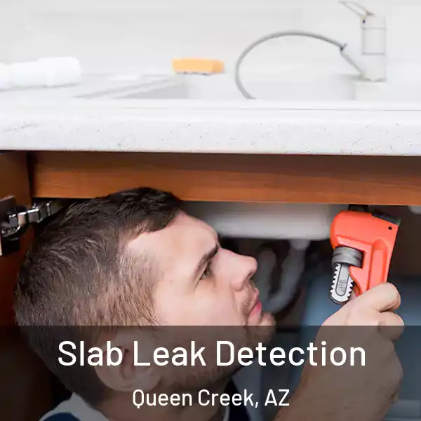  Slab Leak Detection Queen Creek, AZ