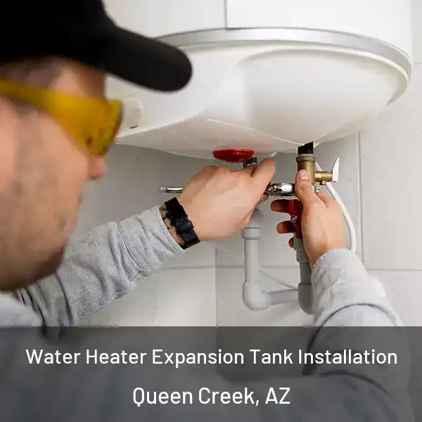  Water Heater Expansion Tank Installation Queen Creek, AZ