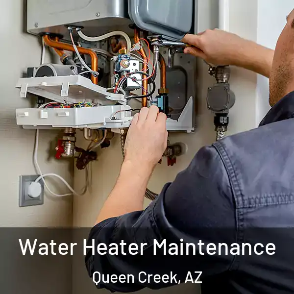 Water Heater Maintenance Queen Creek, AZ