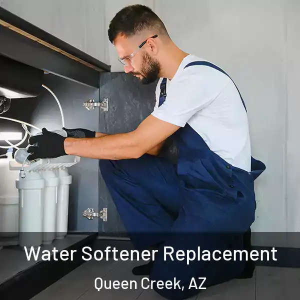  Water Softener Replacement Queen Creek, AZ